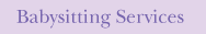 Babysitting Services